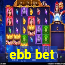 ebb bet