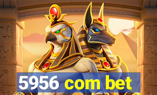 5956 com bet