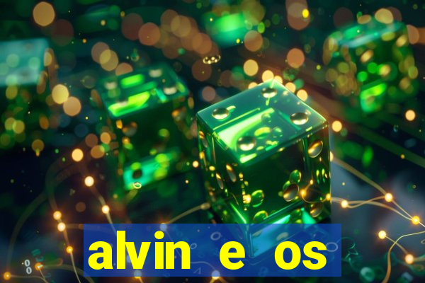 alvin e os esquilos 3 rede canais