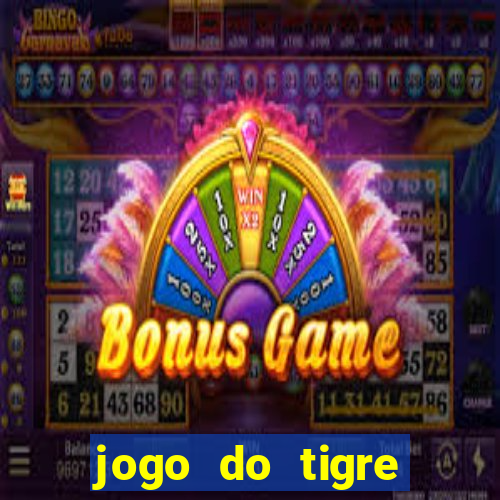 jogo do tigre rodada gratis