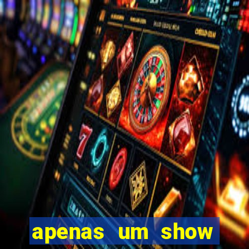 apenas um show pancadaria 2