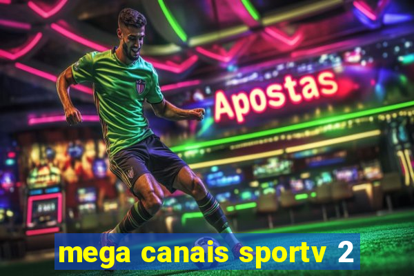 mega canais sportv 2