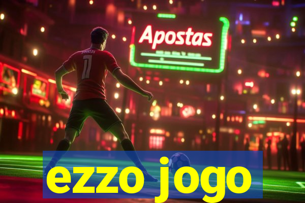 ezzo jogo