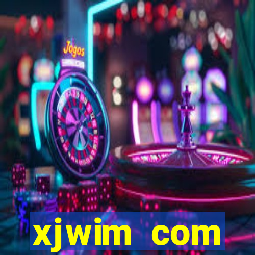 xjwim com plataforma login