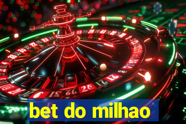 bet do milhao