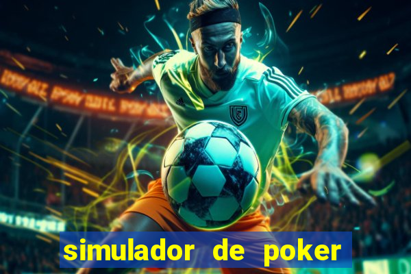 simulador de poker texas holdem gratis