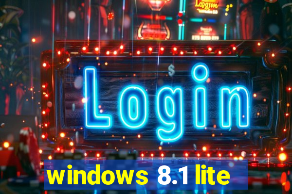 windows 8.1 lite