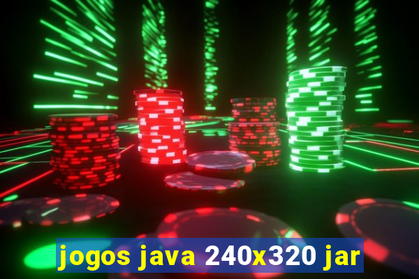 jogos java 240x320 jar