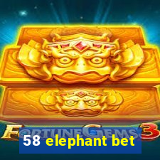 58 elephant bet