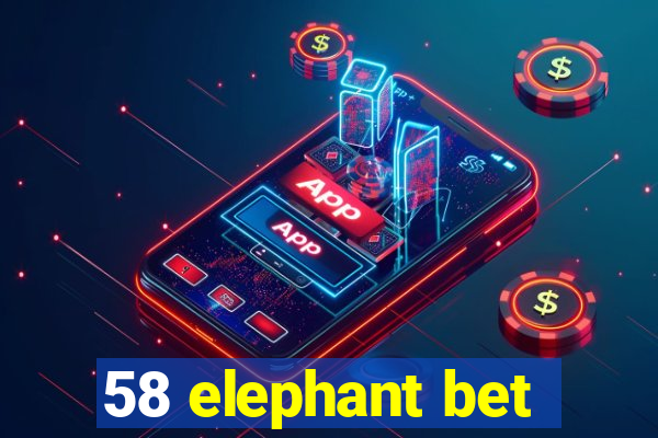 58 elephant bet