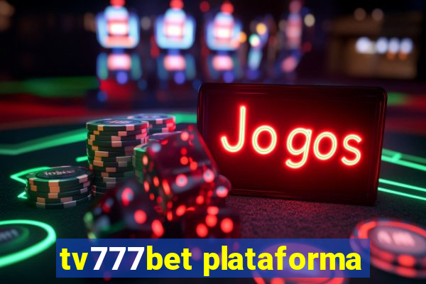 tv777bet plataforma