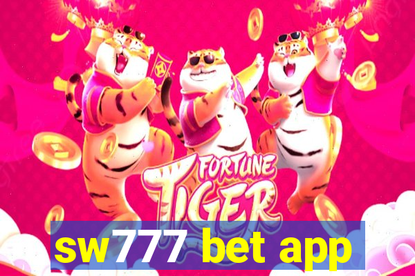 sw777 bet app