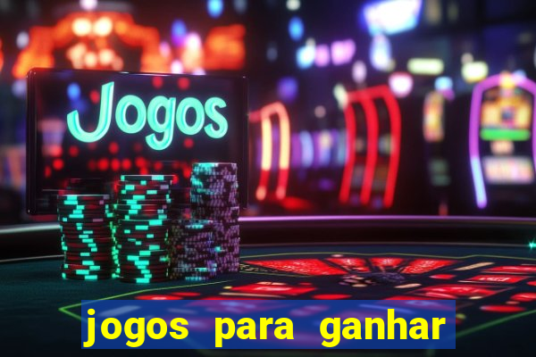 jogos para ganhar dinheiro sem pagar nada