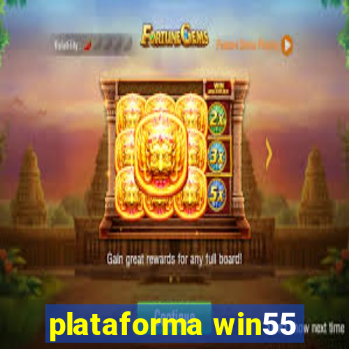 plataforma win55