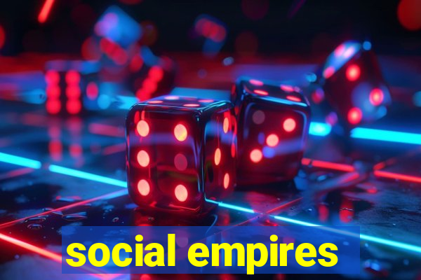 social empires