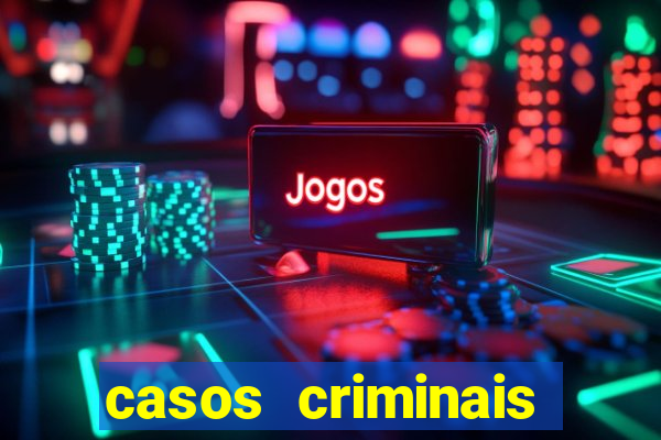 casos criminais para resolver jogo pdf