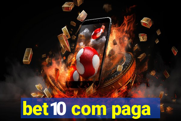 bet10 com paga