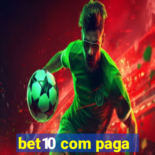 bet10 com paga