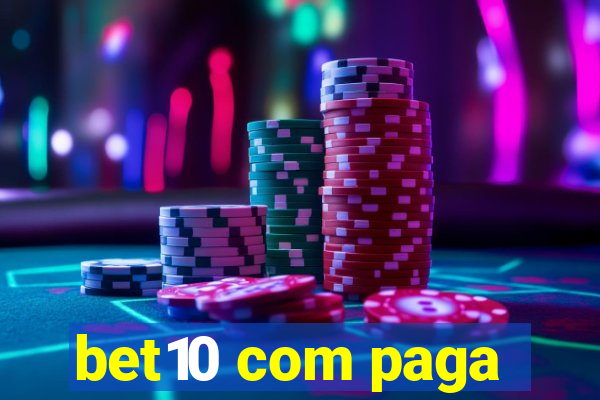 bet10 com paga