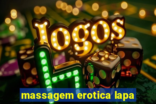 massagem erotica lapa