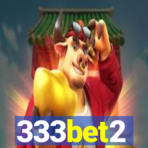 333bet2