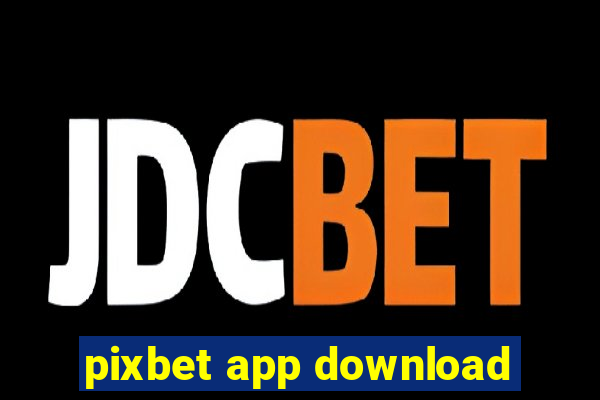 pixbet app download