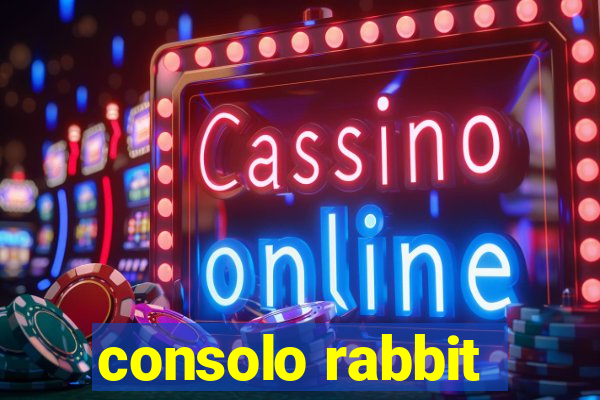 consolo rabbit