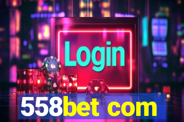 558bet com