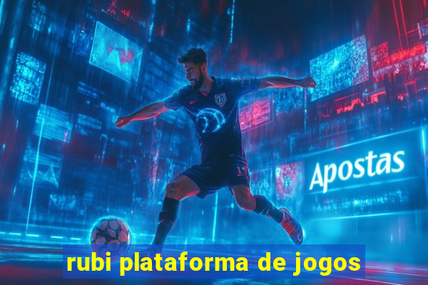 rubi plataforma de jogos