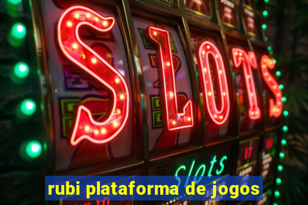 rubi plataforma de jogos