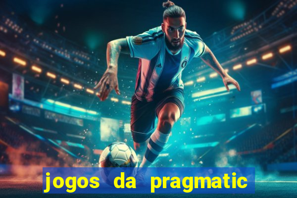 jogos da pragmatic que mais pagam