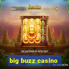 big buzz casino