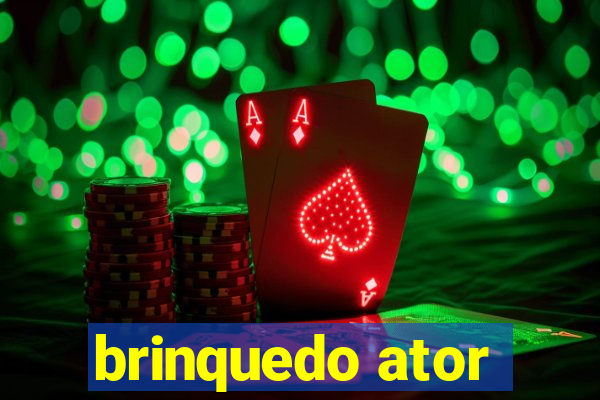 brinquedo ator