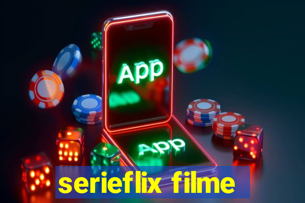 serieflix filme