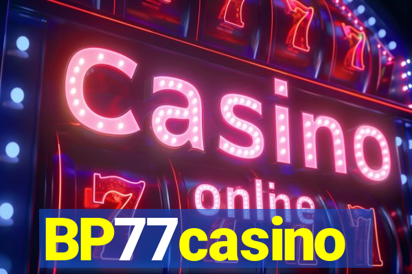 BP77casino