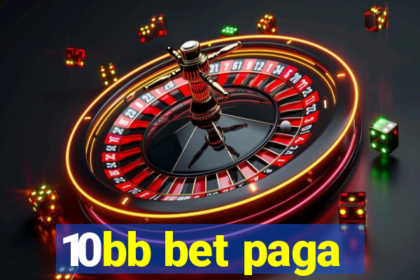 10bb bet paga