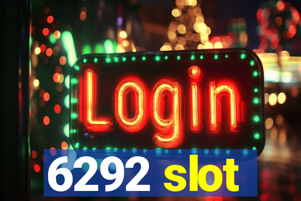 6292 slot