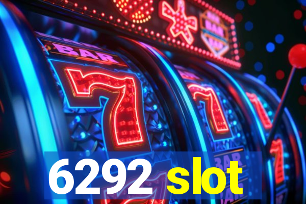 6292 slot