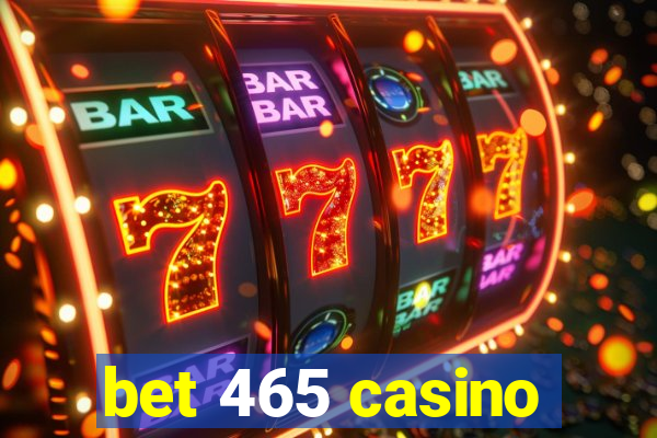 bet 465 casino