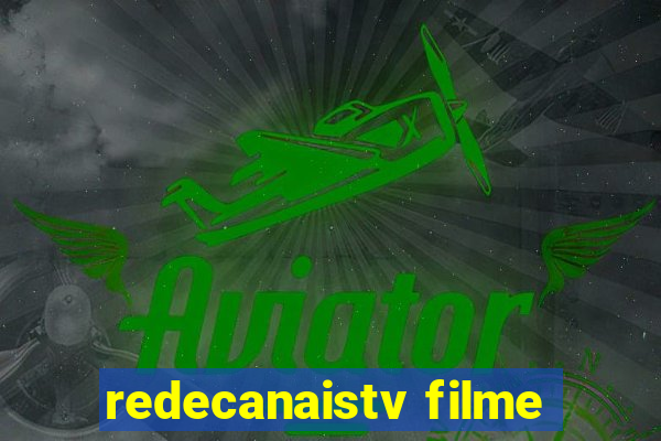 redecanaistv filme