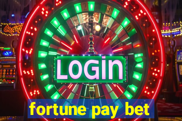 fortune pay bet