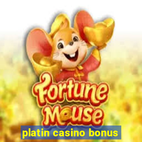 platin casino bonus