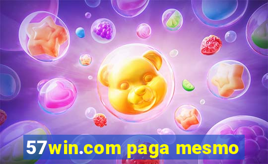 57win.com paga mesmo