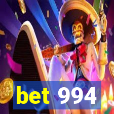 bet 994