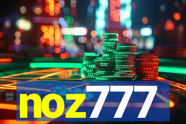 noz777