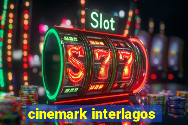 cinemark interlagos