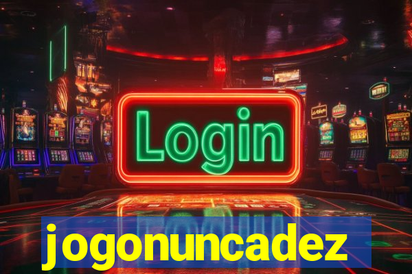 jogonuncadez