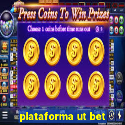 plataforma ut bet