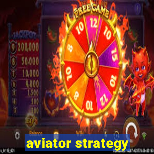 aviator strategy