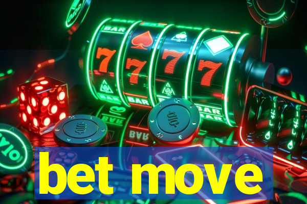 bet move